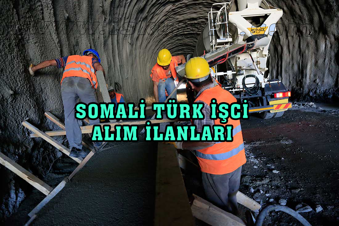 Somali Türk İşçi Alımları
